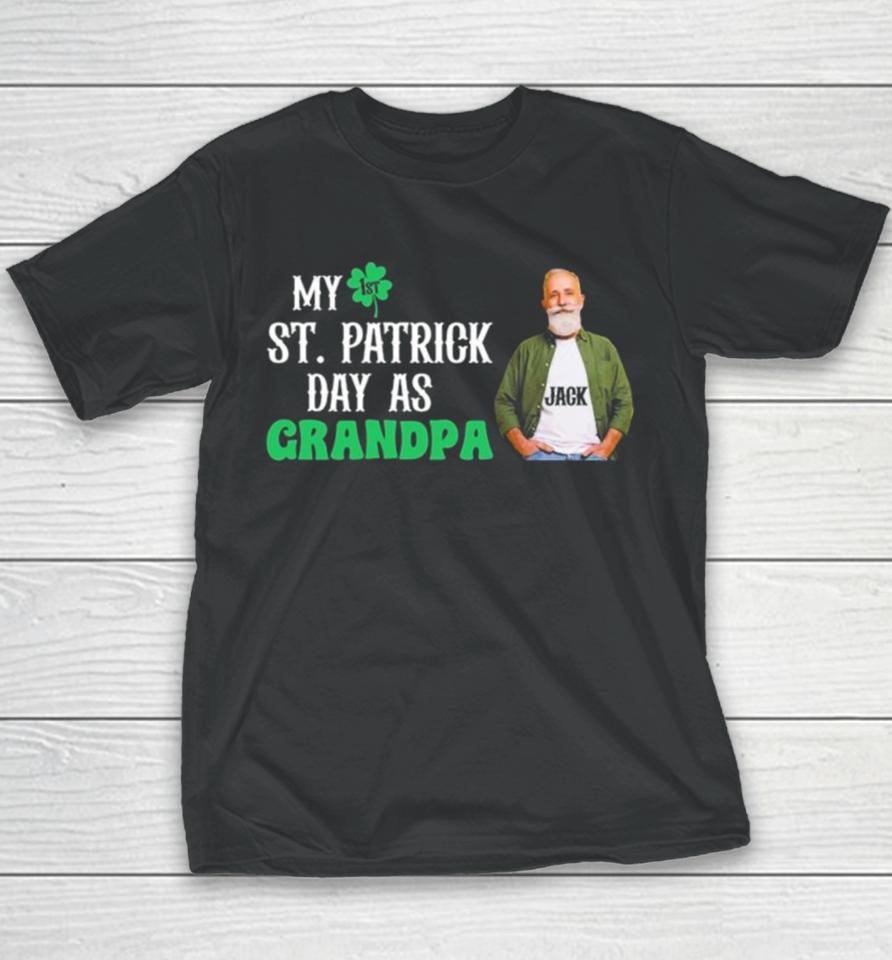 My 1St St. Patrick’s Day As Grandpa Youth T-Shirt