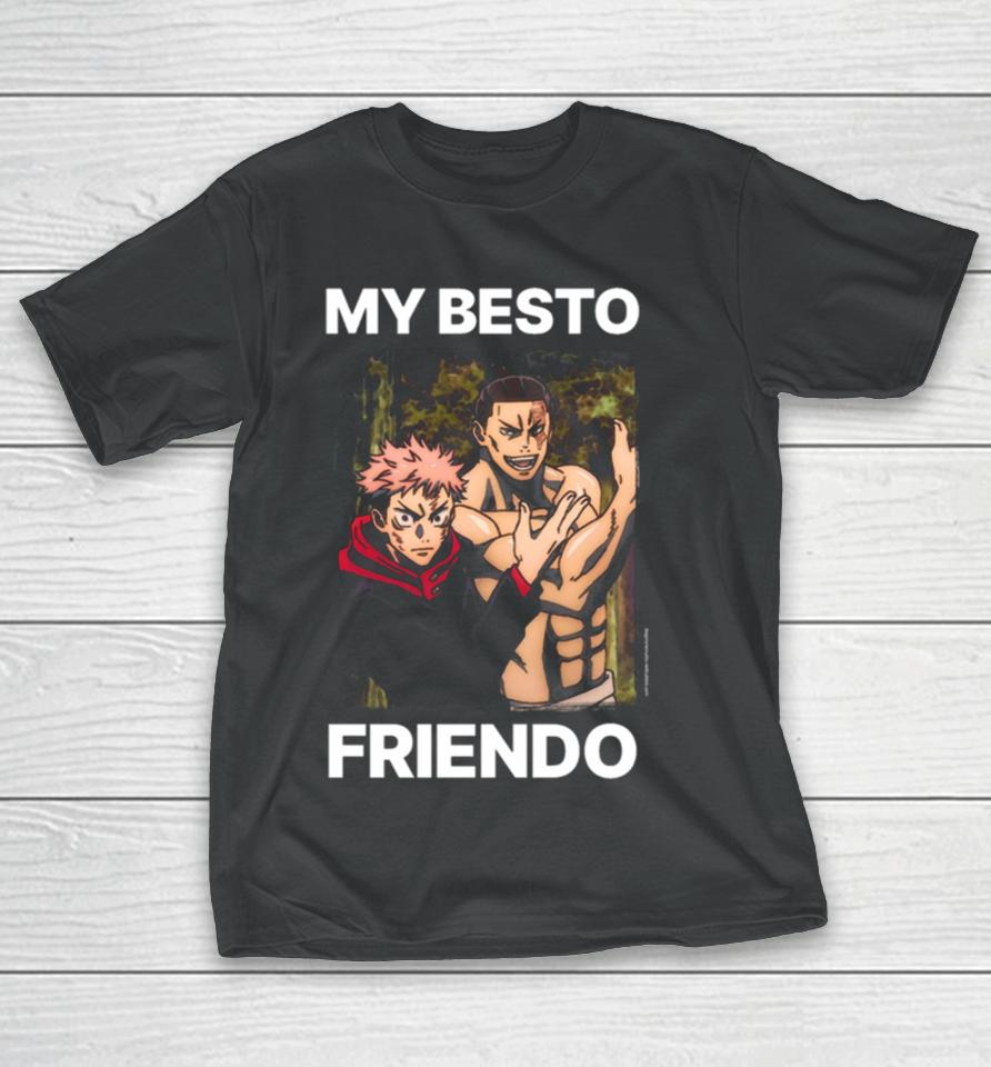My Besto Friendo Itadori And Todo Jujutsu Kaisen T-Shirt