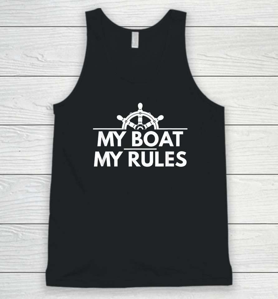My Boat My Rules Funny Captain Gift Unisex Tank Top
