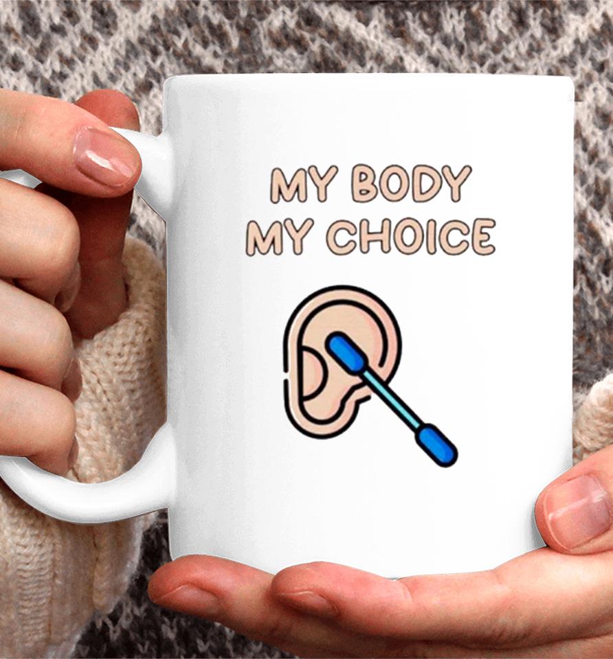 My Body My Choice Coffee Mug
