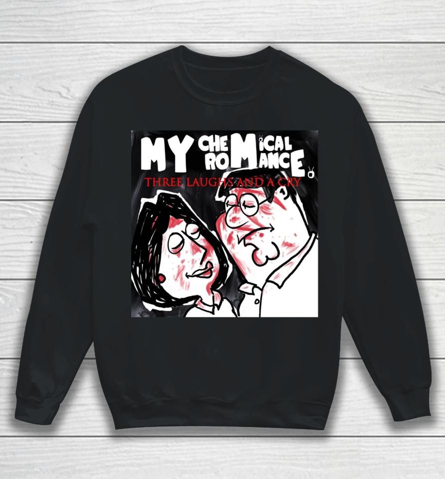 My Chemical Romance Three Laughs And A Cry Sweatshirt