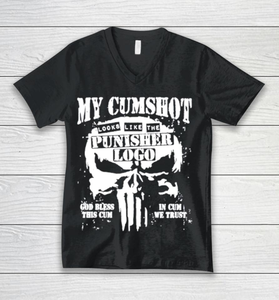 My Cumshot Looks Like The Punisher Logo Unisex V-Neck T-Shirt
