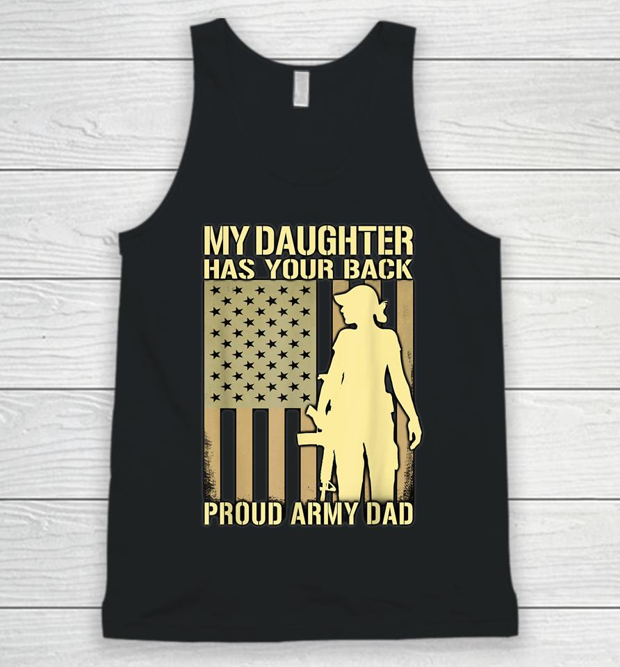 My Daughter Has Your Back Proud Army Dad Unisex Tank Top