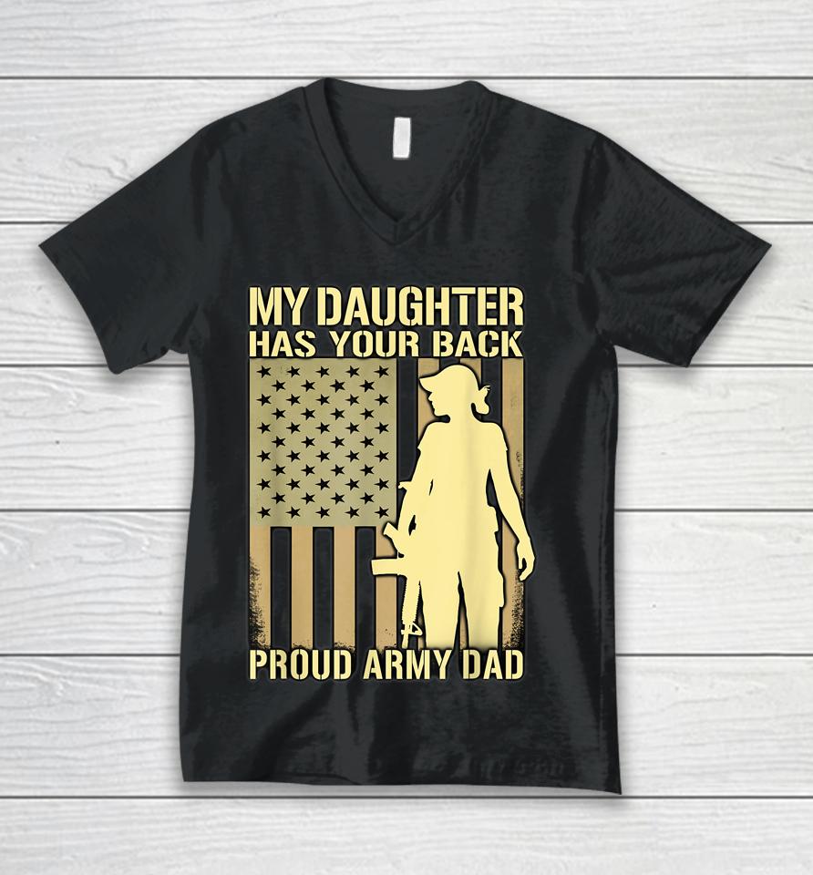 My Daughter Has Your Back Proud Army Dad Unisex V-Neck T-Shirt