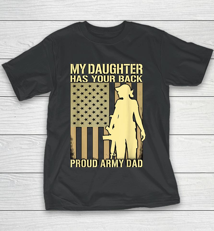 My Daughter Has Your Back Proud Army Dad Youth T-Shirt