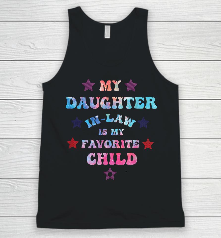 My Daughter In Law Is My Favorite Child Father's Day In Law Unisex Tank Top