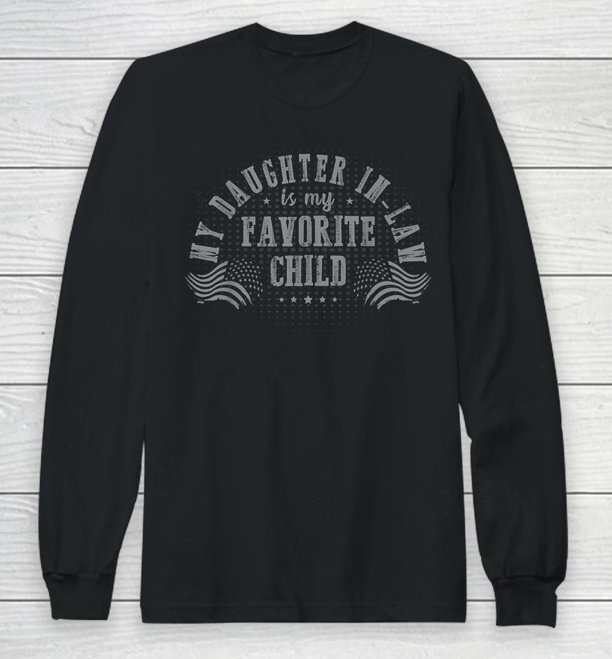 My Daughter In Law Is My Favorite Child Mother In Law Day Long Sleeve T-Shirt