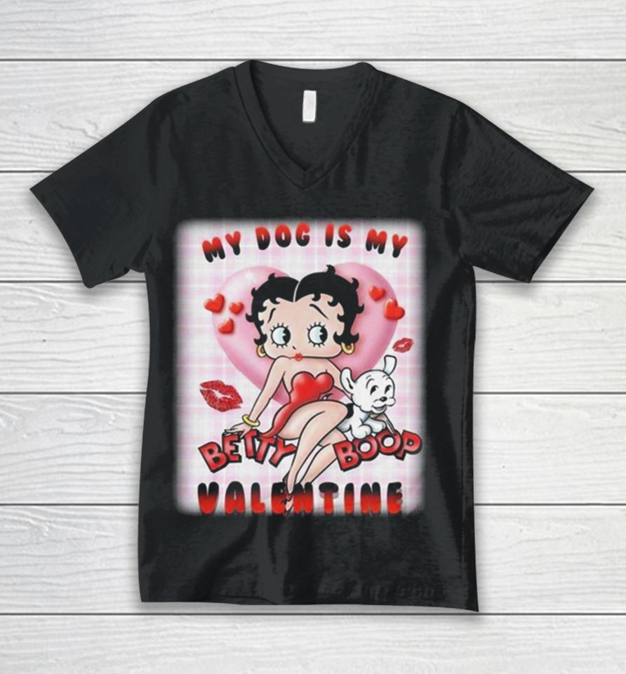 My Dog Is My Betty Boop Valentine 2024 Unisex V-Neck T-Shirt
