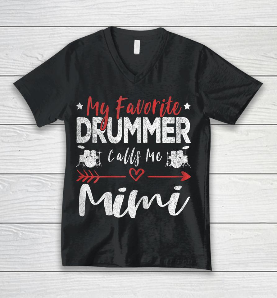 My Favorite Drummer Calls Me Mimi Drums Grandma Unisex V-Neck T-Shirt