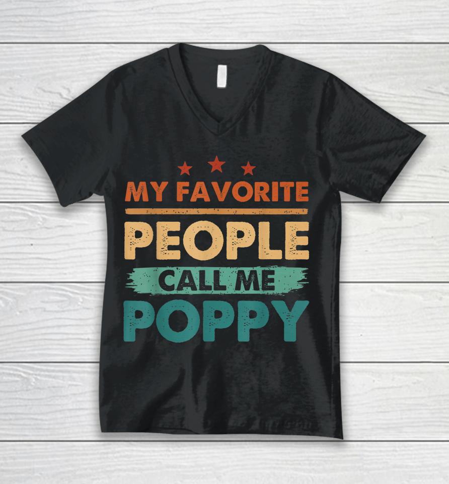 My Favorite People Call Me Poppy Men Vintage Grandpa Unisex V-Neck T-Shirt