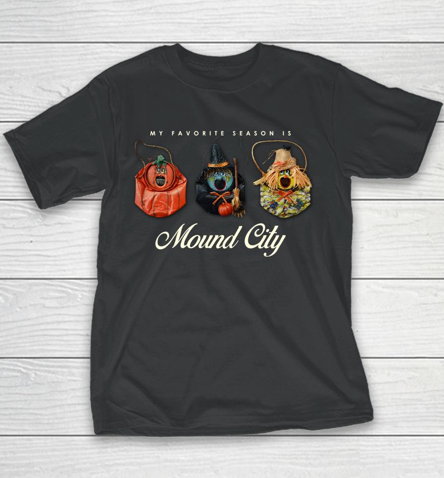 My Favorite Season Is Mound City Cans Cream Youth T-Shirt