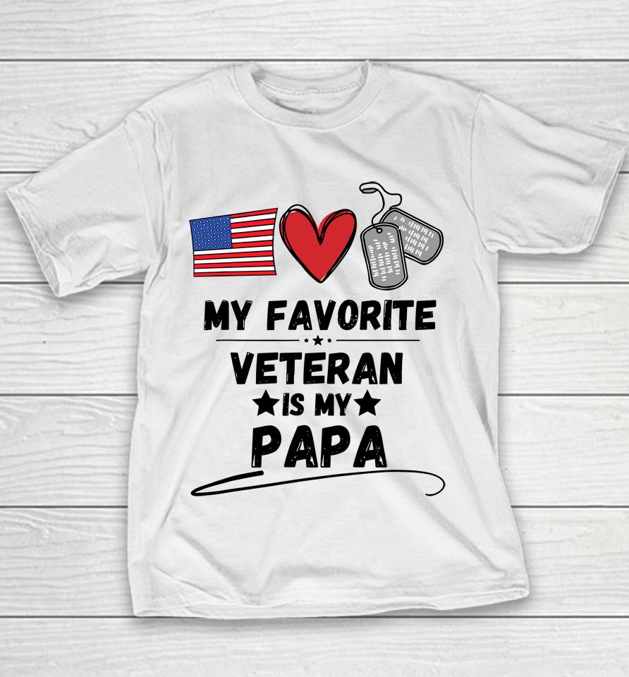 My Favorite Veteran Is My Papa Father Veterans Day Youth T-Shirt