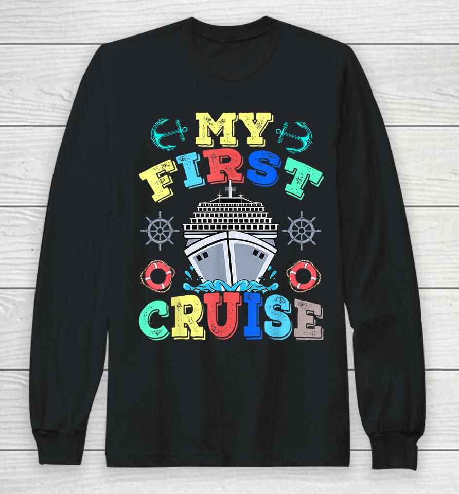 My First Cruise 2023 Tee Family Vacation Cruise Ship Travel Long Sleeve T-Shirt