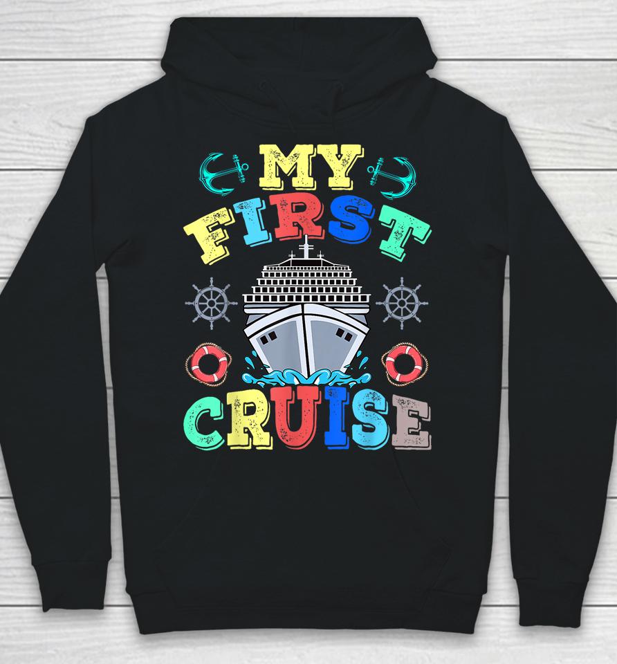 My First Cruise 2023 Tee Family Vacation Cruise Ship Travel Hoodie