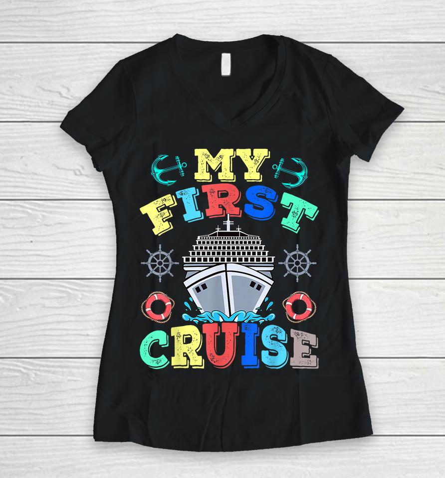 My First Cruise 2023 Tee Family Vacation Cruise Ship Travel Women V-Neck T-Shirt
