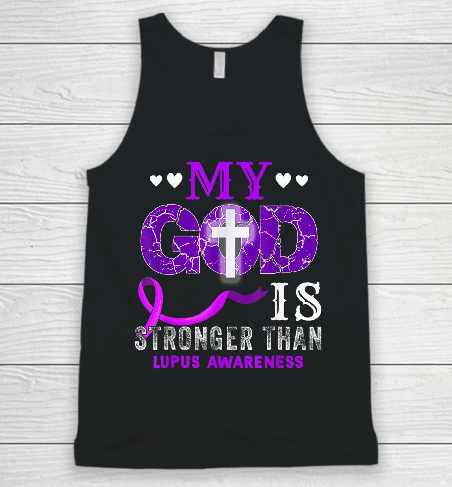 My God Is Stronger Than Lupus Awareness Month Purple Ribbon Unisex Tank Top