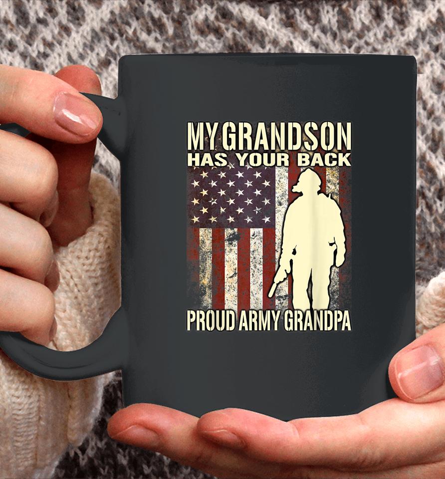 My Grandson Has Your Back Proud Army Grandpa Us Flag Coffee Mug