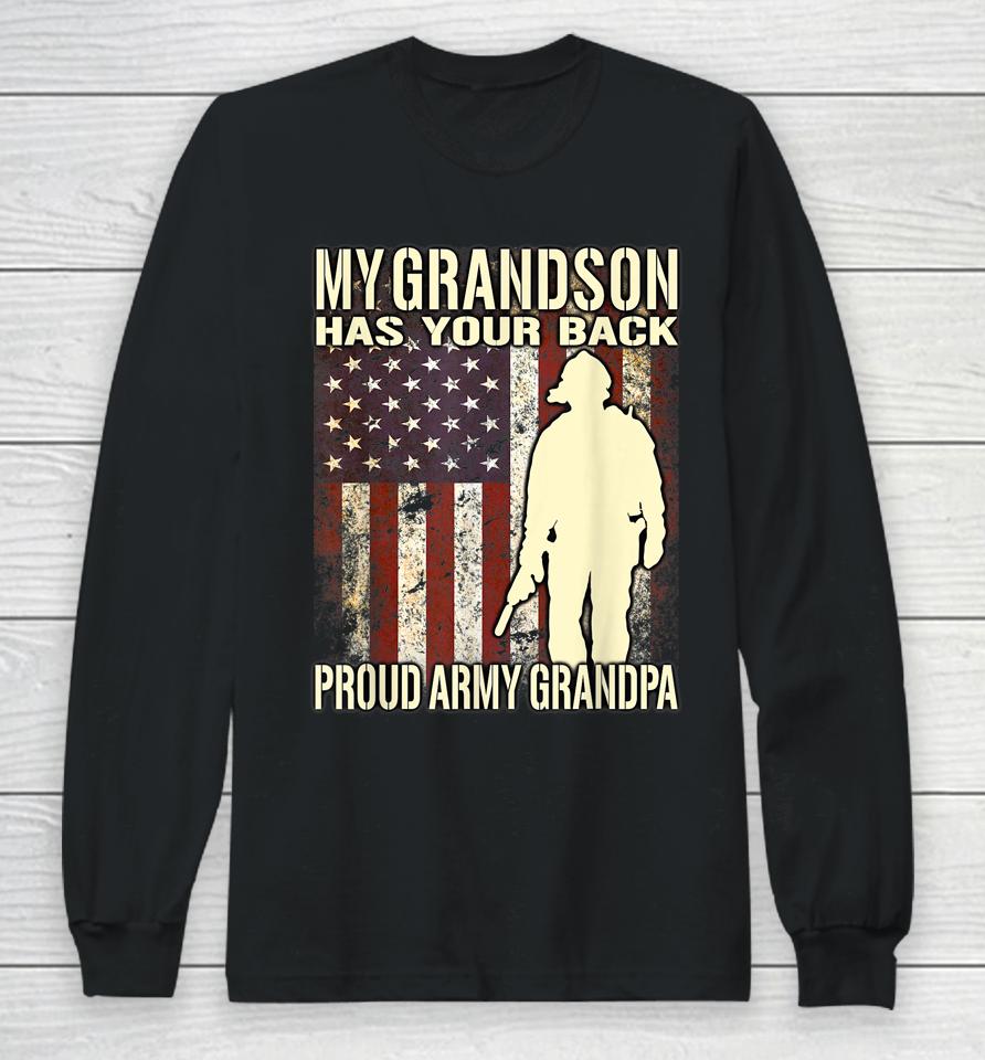 My Grandson Has Your Back Proud Army Grandpa Us Flag Long Sleeve T-Shirt