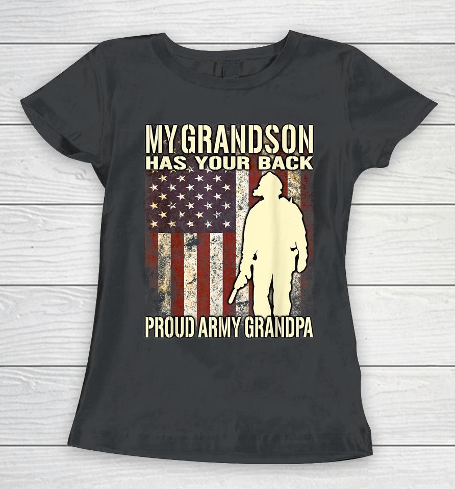 My Grandson Has Your Back Proud Army Grandpa Us Flag Women T-Shirt