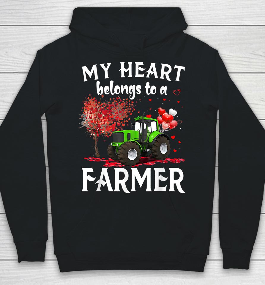 My Heart Belongs To A Farmer Valentine For Farmer Wife Hoodie