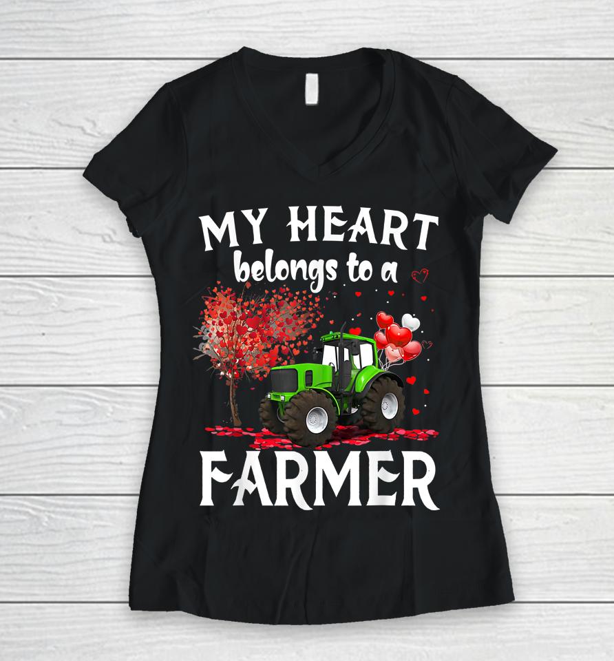 My Heart Belongs To A Farmer Valentine For Farmer Wife Women V-Neck T-Shirt