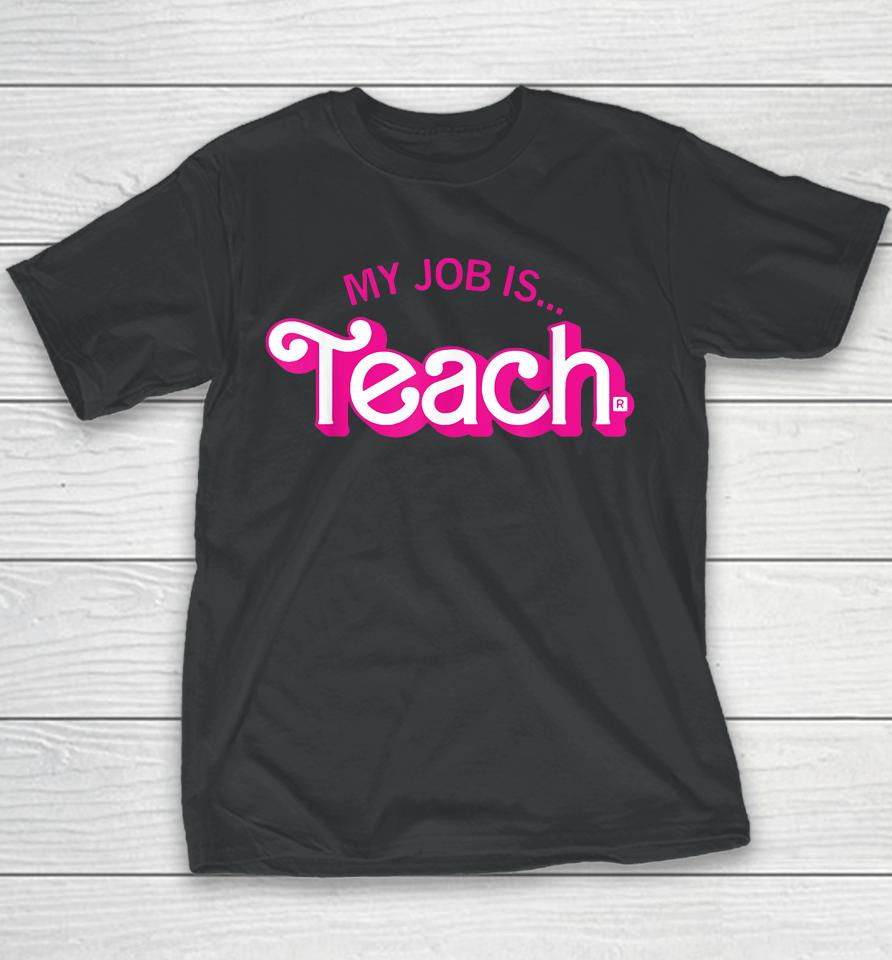 My Job Is Teach Retro Pink Style Teaching School For Teacher Youth T-Shirt