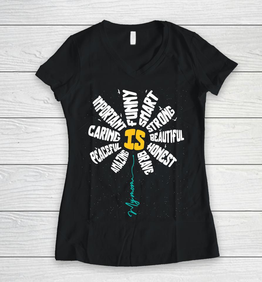 My Mom Is Amazing Cute Mother's Day Sunflower For Mama Mommy Women V-Neck T-Shirt