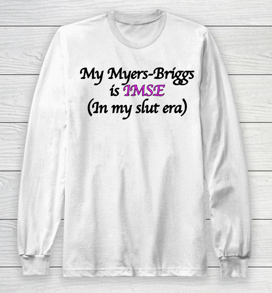 My Myers-Briggs Is Imse Long Sleeve T-Shirt