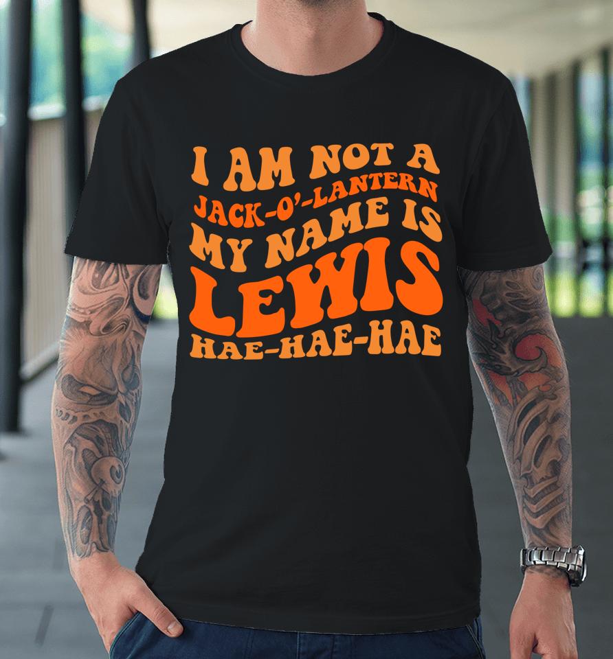 My Name Is Lewis Jack O Lantern Pumpkin Man Premium T-Shirt