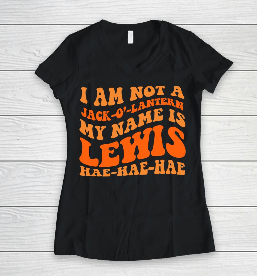 My Name Is Lewis Jack O Lantern Pumpkin Man Women V-Neck T-Shirt