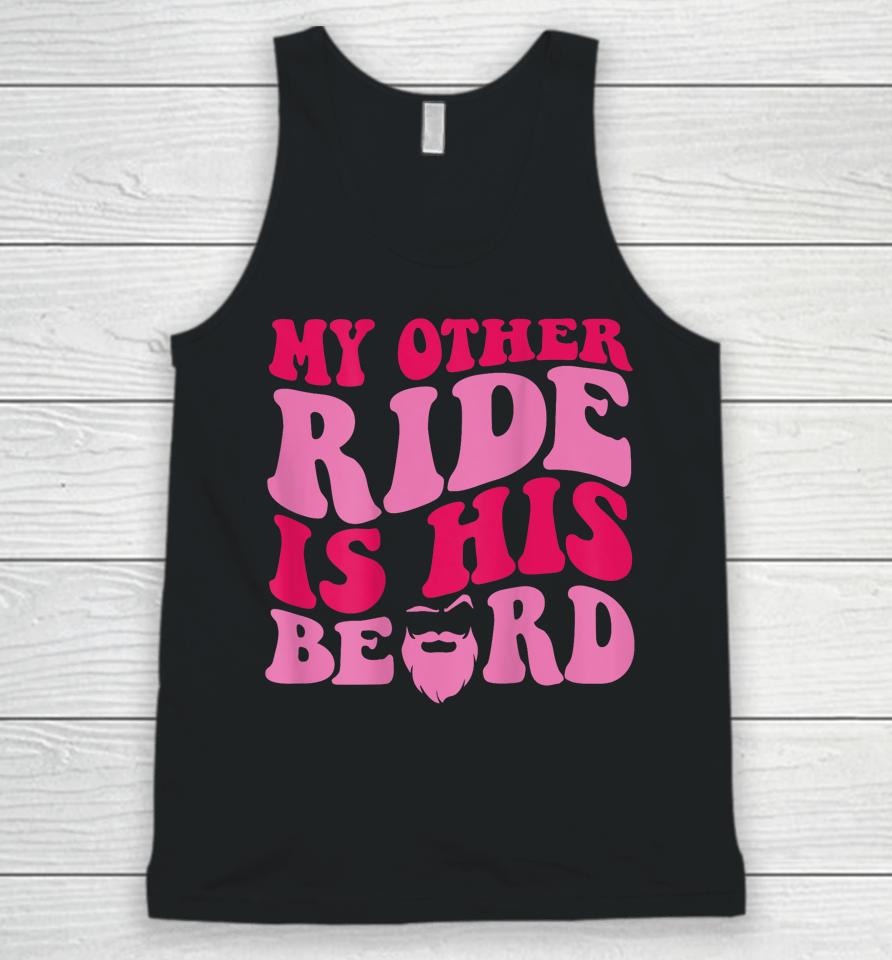 My Other Ride Is His Beard Retro Groovy Unisex Tank Top