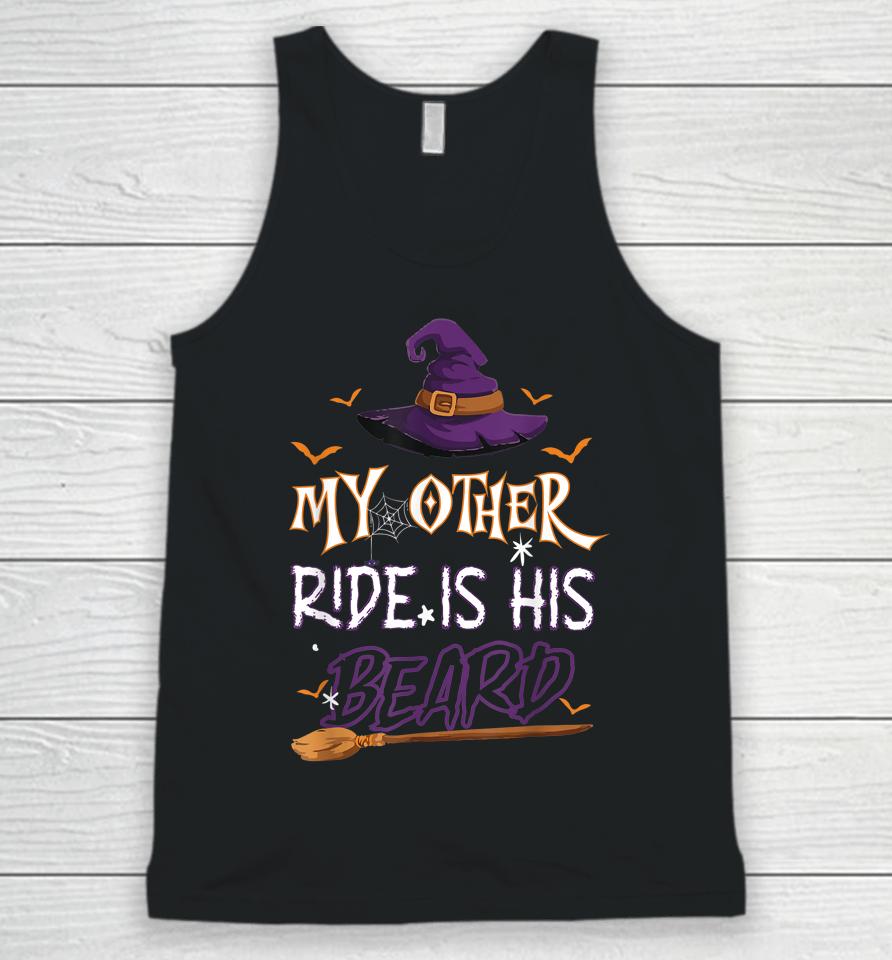 My Other Ride Is His Beard Witch Halloween Unisex Tank Top