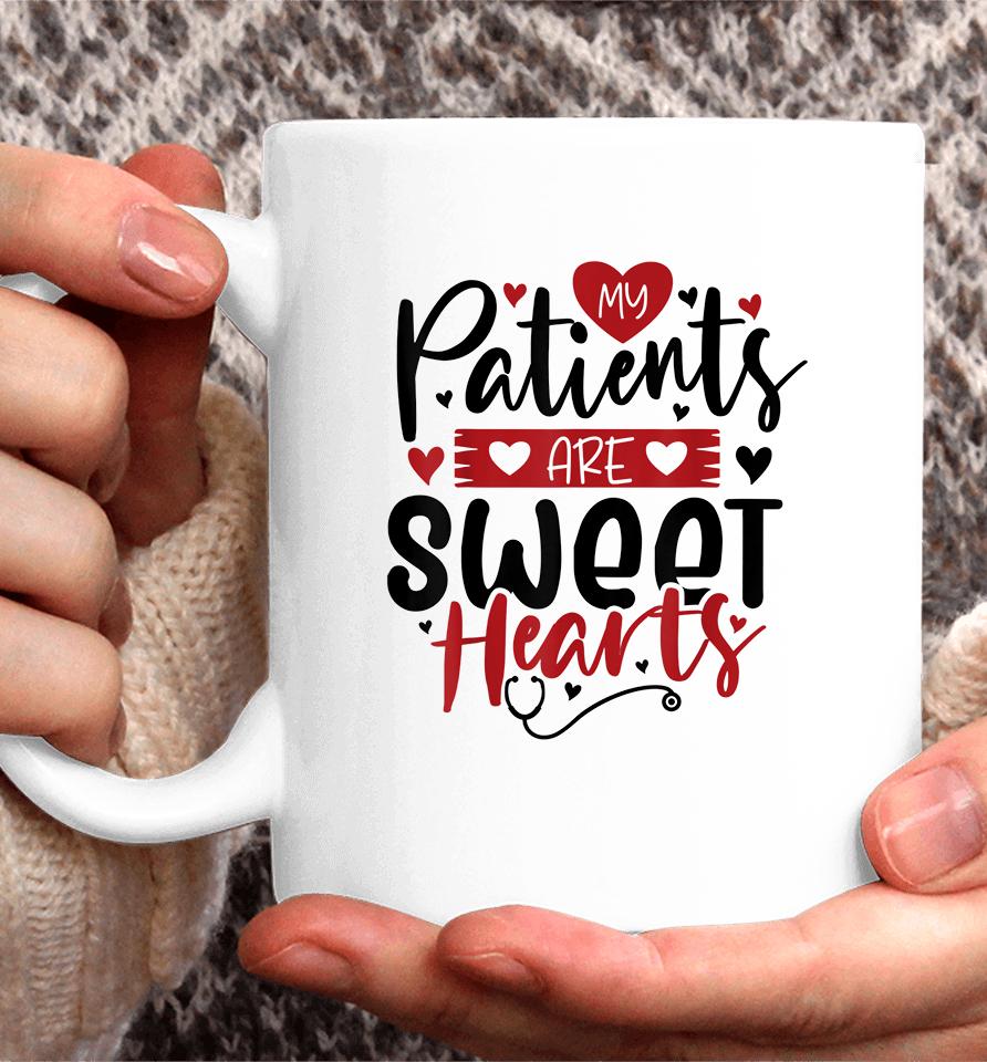 My Patients Are Sweet Hearts Valentines Nursing Coffee Mug