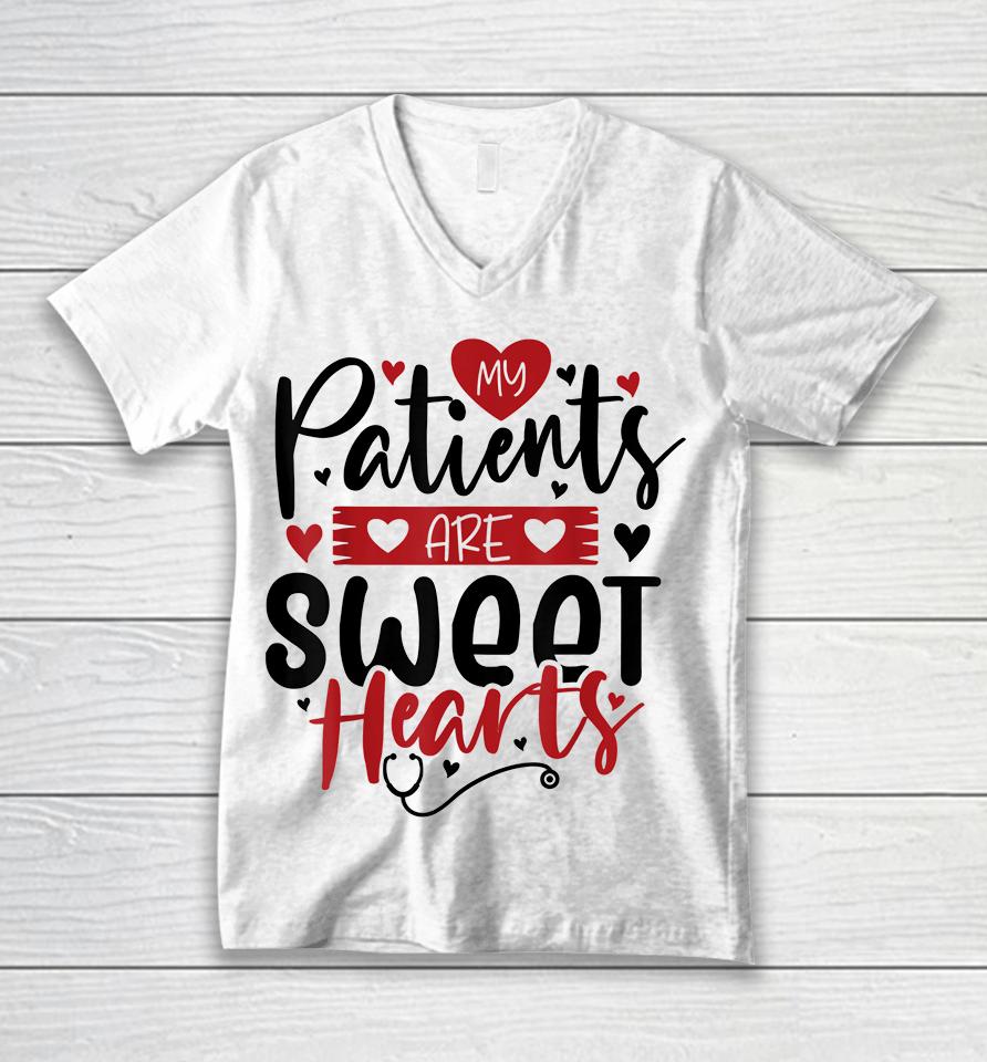 My Patients Are Sweet Hearts Valentines Nursing Unisex V-Neck T-Shirt