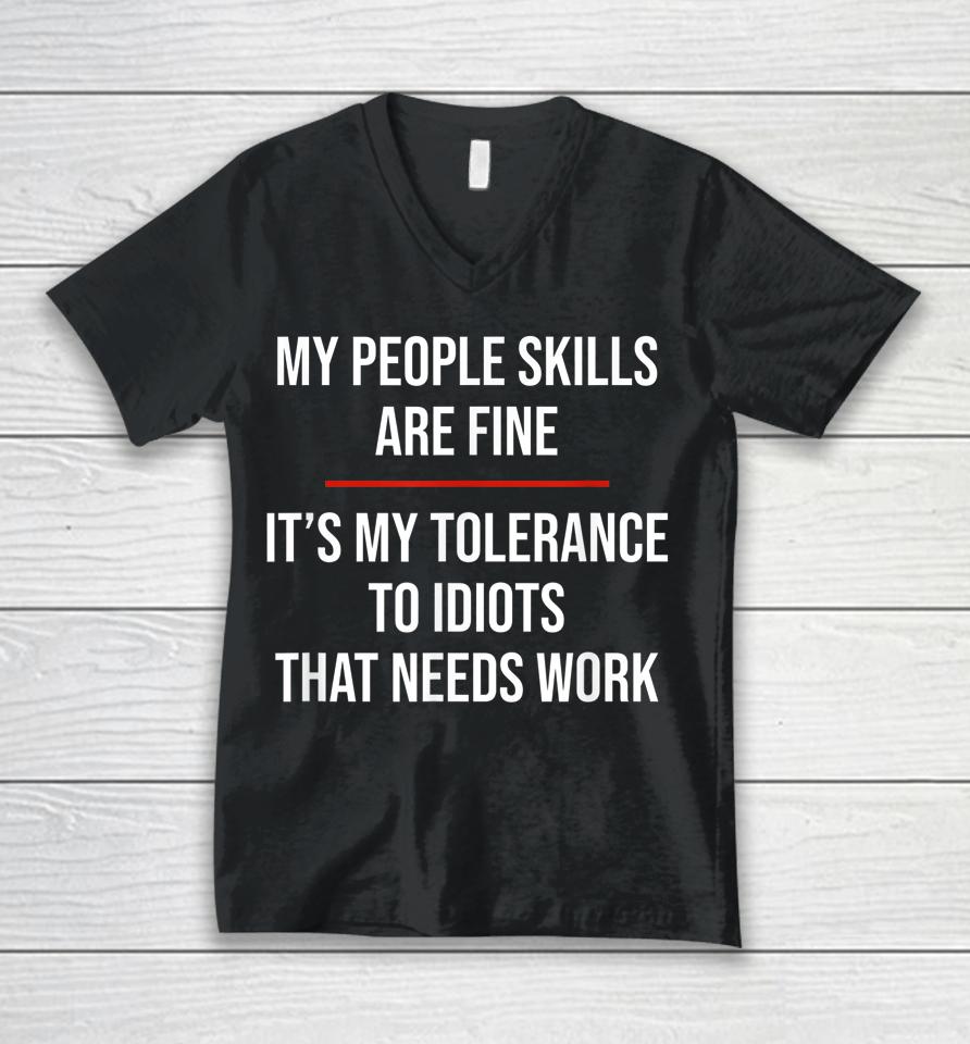 My People Skills Are Fine Unisex V-Neck T-Shirt