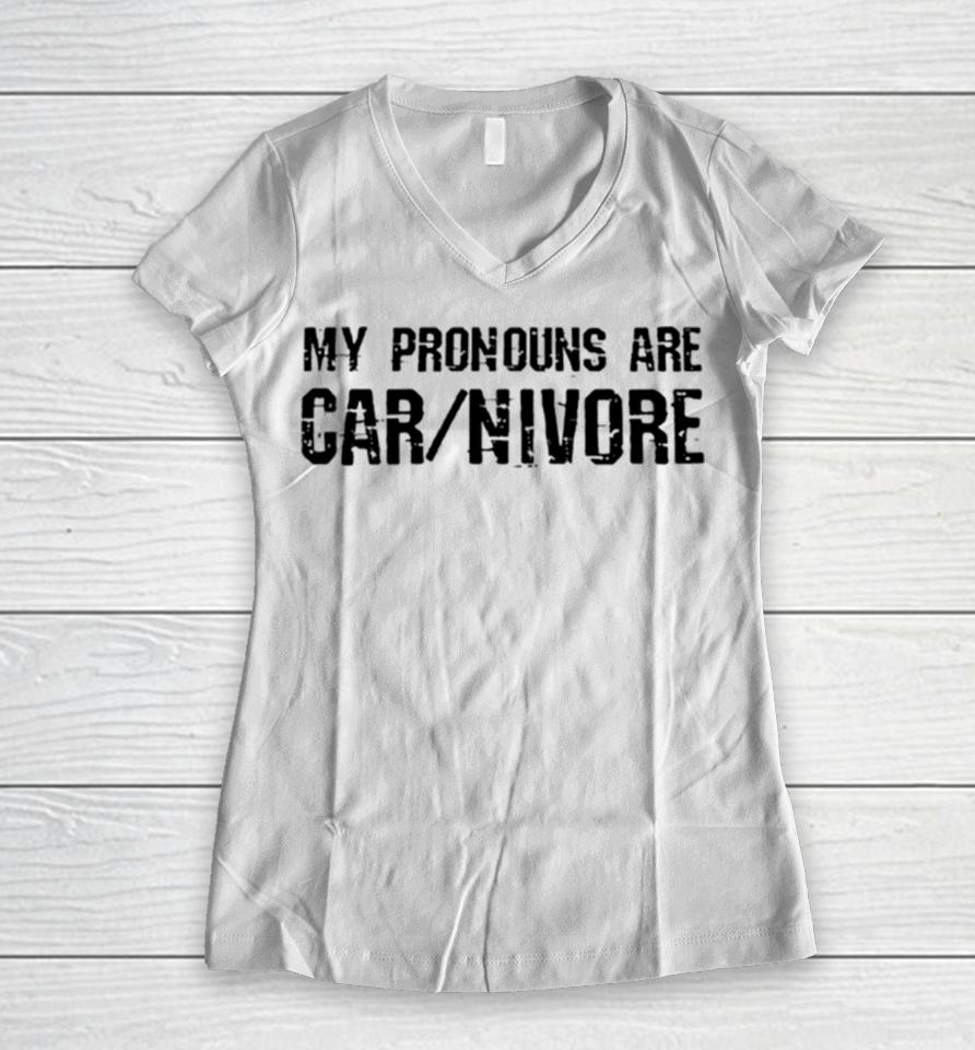 My Pronouns Are Carnivore Women V-Neck T-Shirt