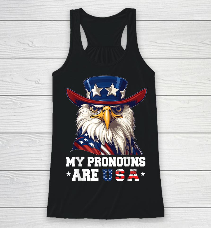 My Pronouns Are Usa Funny Eagle 4Th Of July American Racerback Tank