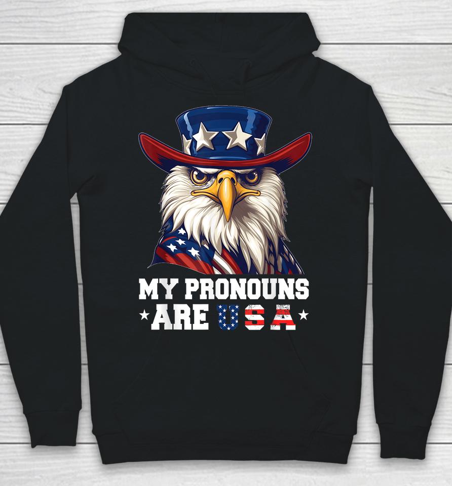 My Pronouns Are Usa Funny Eagle 4Th Of July American Hoodie
