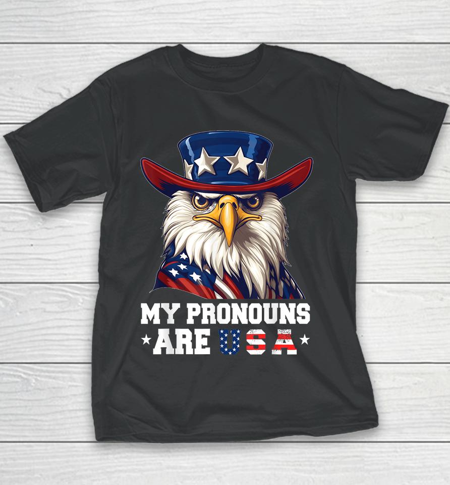 My Pronouns Are Usa Funny Eagle 4Th Of July American Youth T-Shirt