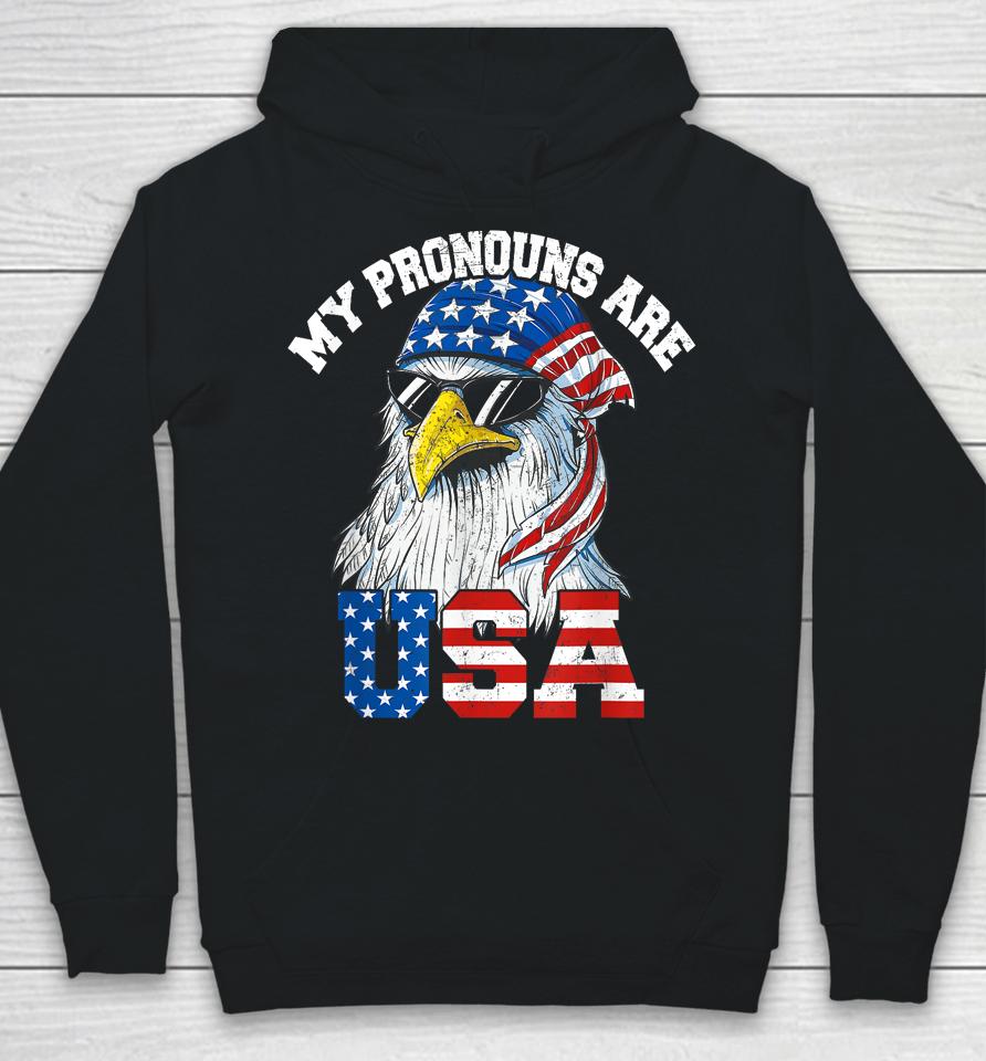 My Pronouns Are Usa Patriotic Eagle Funny 4Th Of July Hoodie