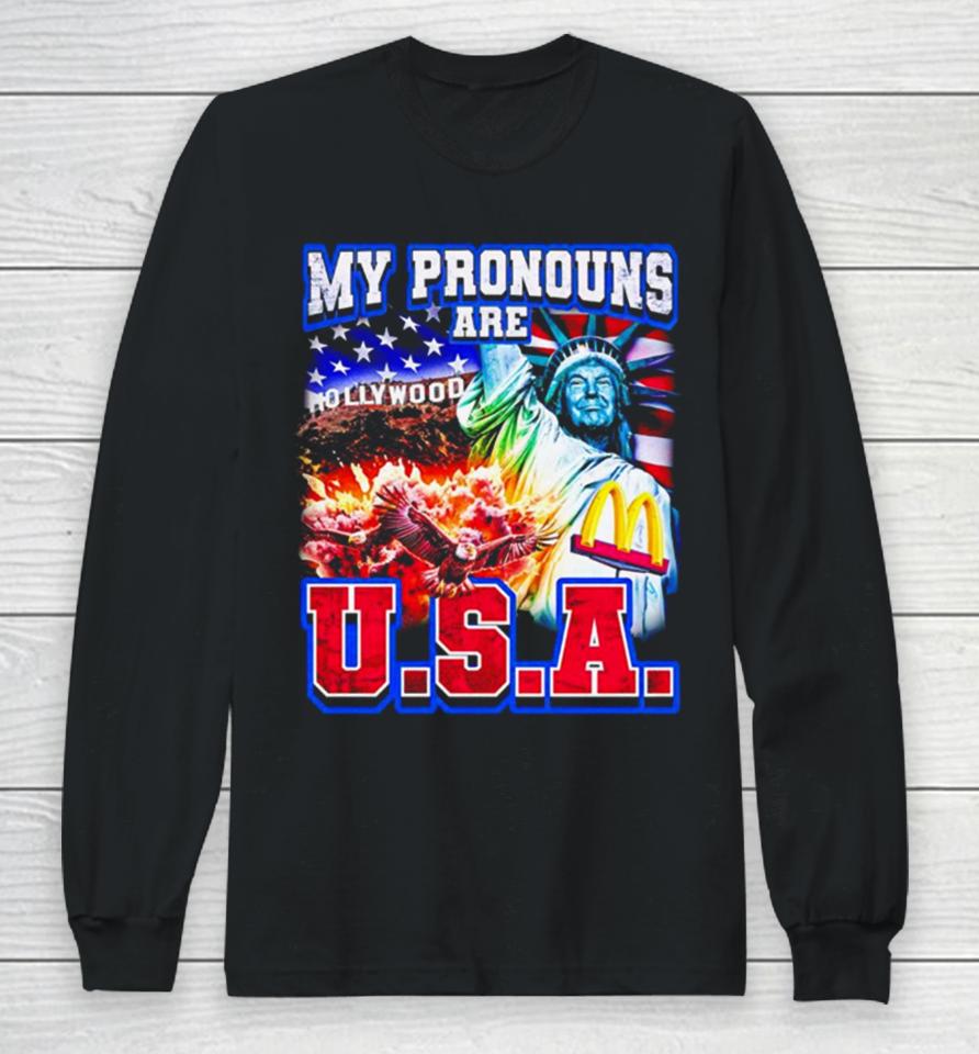 My Pronouns Are U.s.a Trump Long Sleeve T-Shirt
