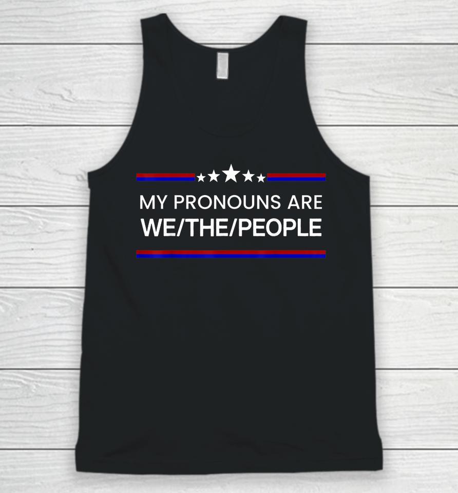 My Pronouns Are We The People Usa Flag Colors Unisex Tank Top