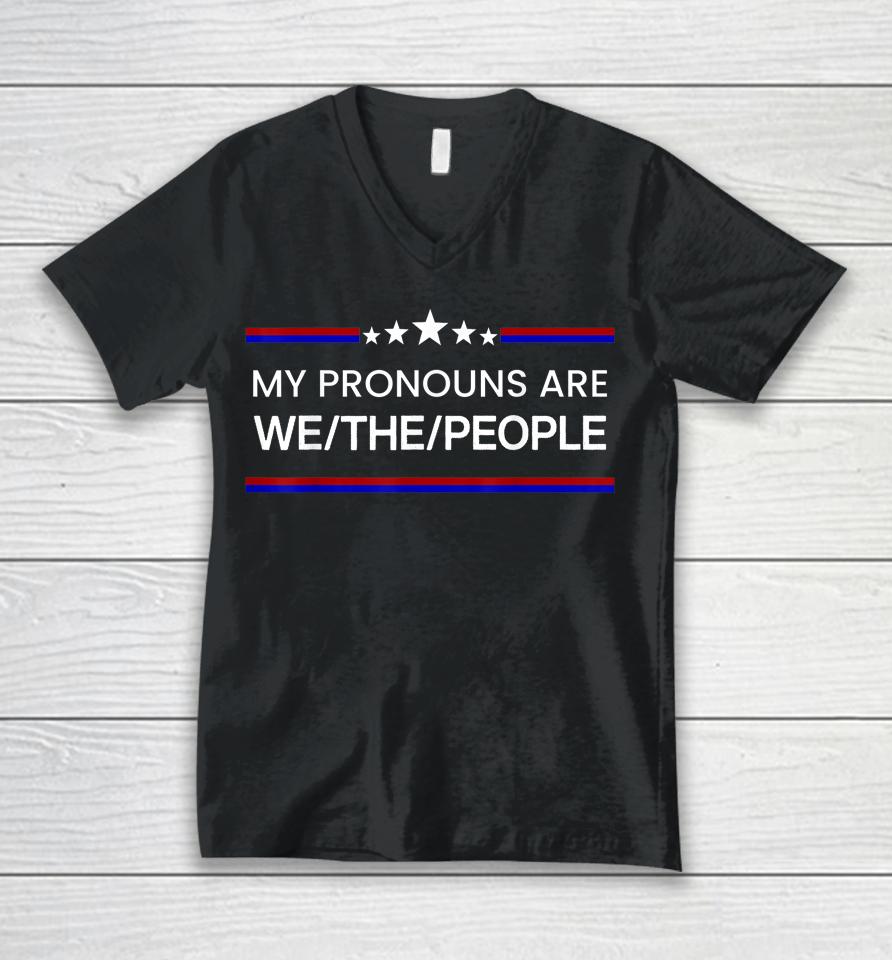 My Pronouns Are We The People Usa Flag Colors Unisex V-Neck T-Shirt