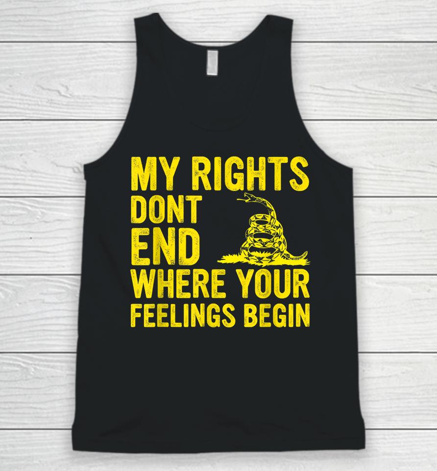 My Rights Dont End Where Your Feelings Begin Unisex Tank Top