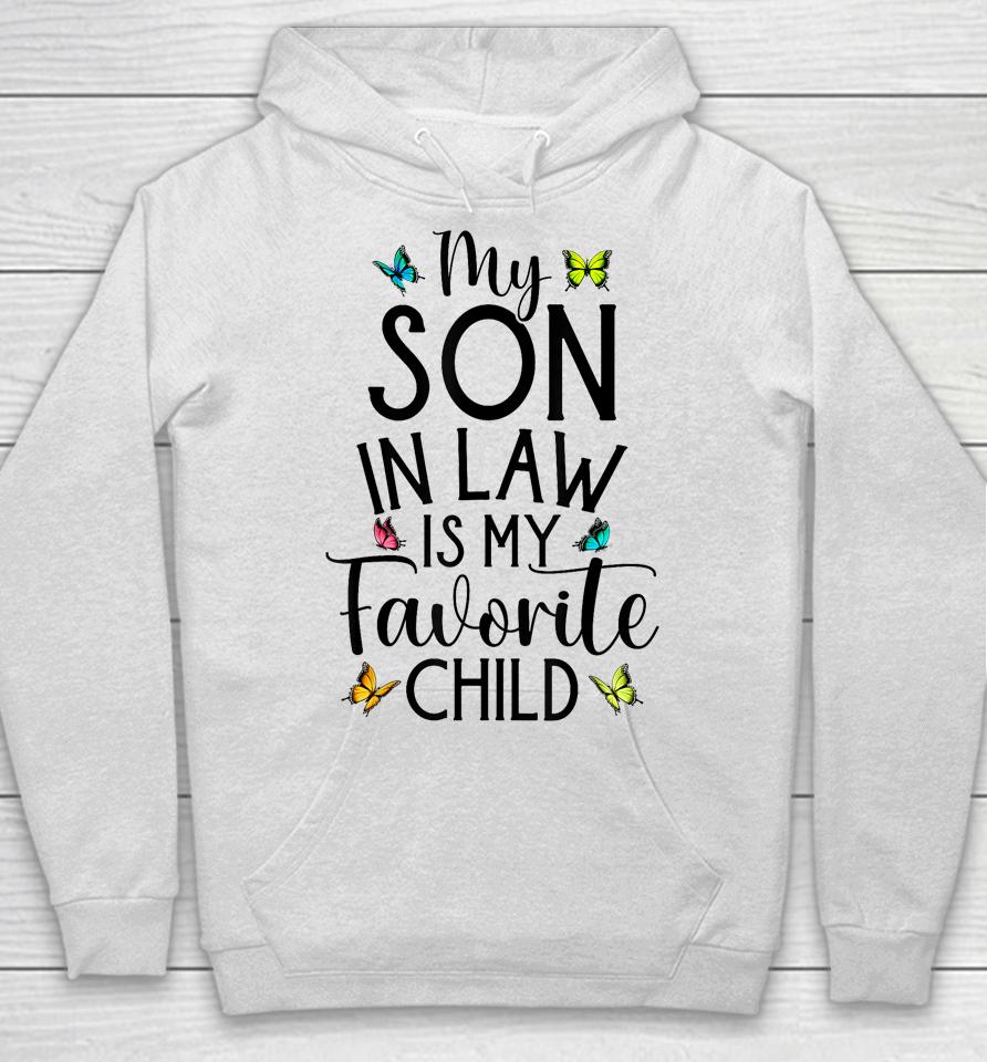My Son In Law Is My Favorite Child Family Butterfly Design Hoodie