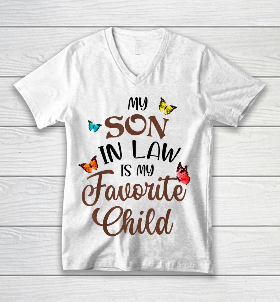 My Son In Law Is My Favorite Child From Mother In Law Unisex V-Neck T-Shirt