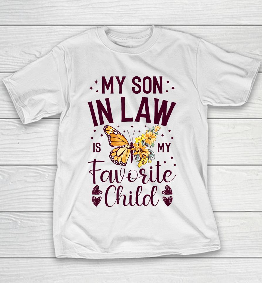 My Son-In-Law Is My Favorite Child Funny Family Merch Youth T-Shirt