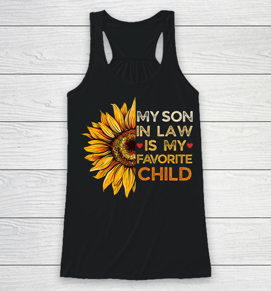 My Son In Law Is My Favorite Child, Retro Groovy Sunflower Racerback Tank