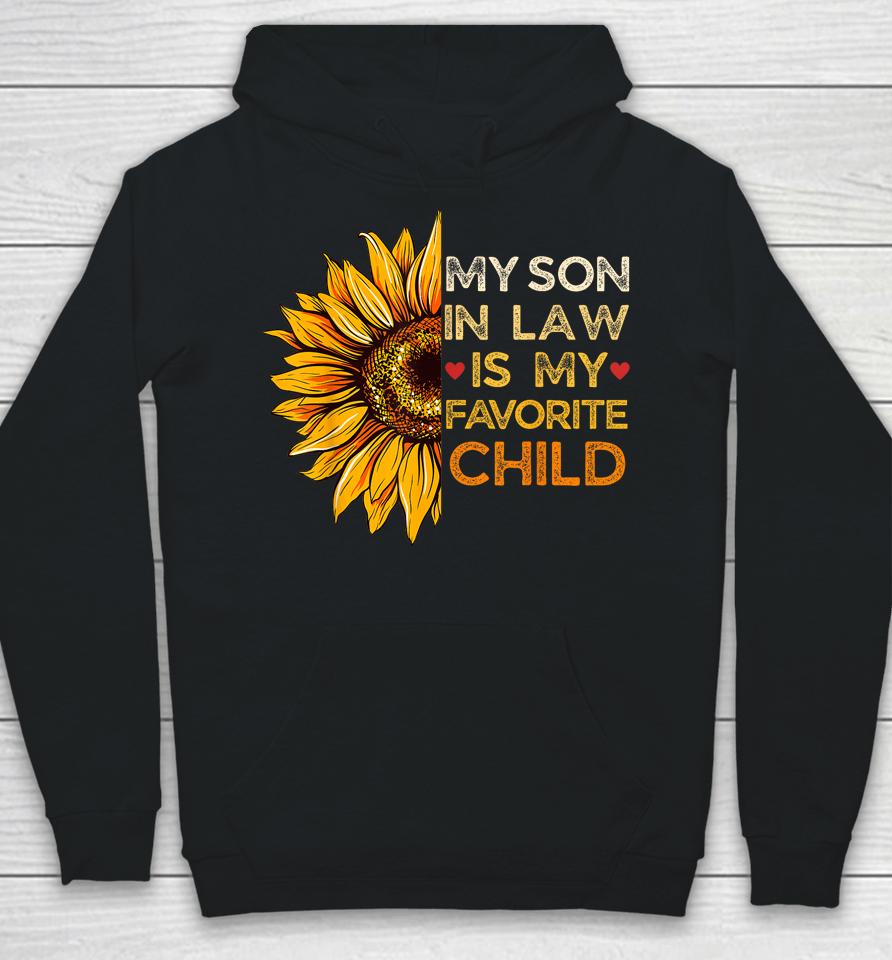 My Son In Law Is My Favorite Child, Retro Groovy Sunflower Hoodie