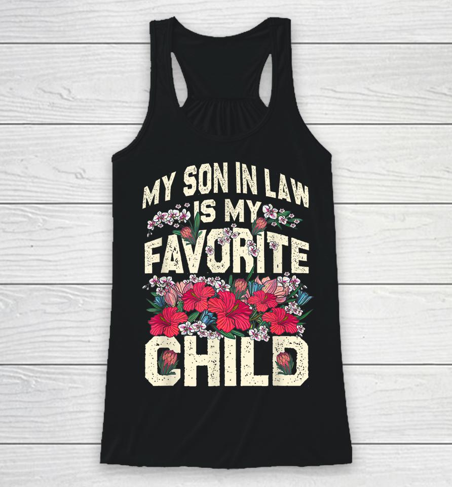 My Son In Law Shirt Funny My Son In-Law Is My Favorite Child Racerback Tank